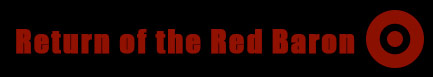 Red text saying 'Return of the Red Baron' in red text on a black background