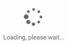 The Loading, please wait...message displayed with a spinning circle of dots