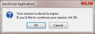A modal dialog with the warning: Your session is about to expire. If you'd like to continue your session, hit OK. The dialog provides two buttons: OK and Cancel.