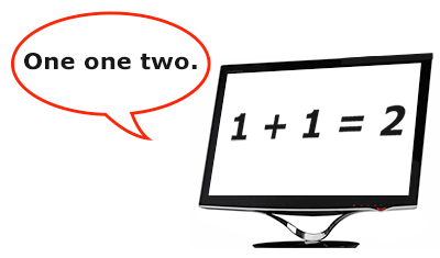 a monitor showing the text one plus one equals two, with a screen reader saying only one one two